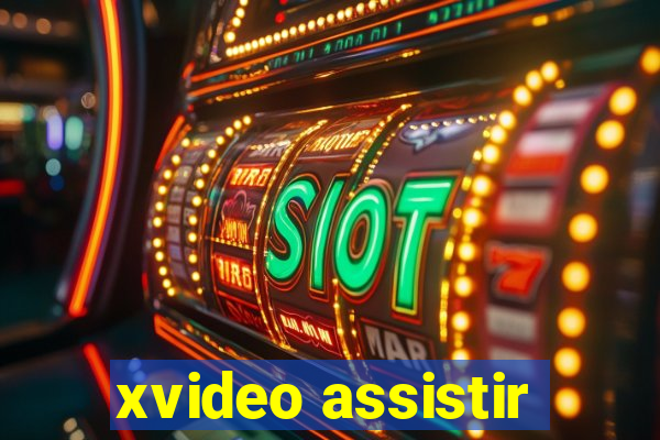 xvideo assistir